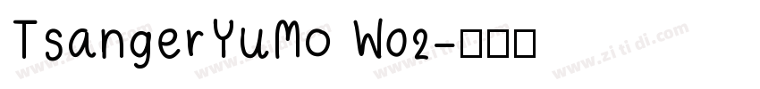 TsangerYuMo W02字体转换